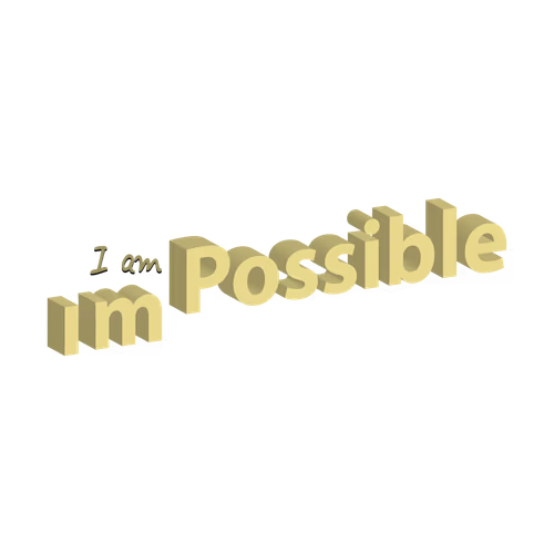 I am Possible Texture 3d Design